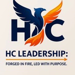 HC Leadership Podcast : Forged in Fire Led with Purpose