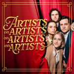 Artists on Artists on Artists on Artists