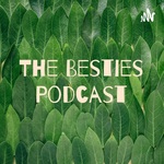 The Besties Podcast