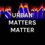 URBAN MATTERS MATTER