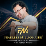 Fearless Millionaire Podcast