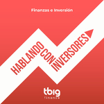Hablando con Inversores de Tbig Finance