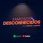 Famosos Desconhecidos