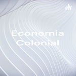 Economia Colonial