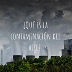 ¿Qué es la contaminación del aire? 