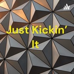 Just Kickin’ It