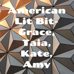 American Lit Bit- Grace, Taia, Kate, Amy