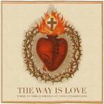 The Way is Love : The Focusing Way