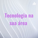 Tecnologia na sua área