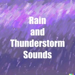 Rain and Thunder Sounds