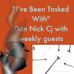 The I've Been Tasked With Podcast