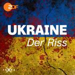 Ukraine - Der Riss