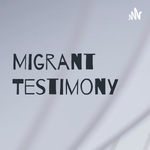 Migrant Testimony