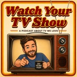 Watch Your TV Show