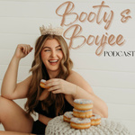Booty and Boujee 