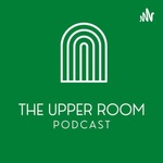 The Upper Room Podcast