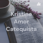 Kristine Amor Catequista