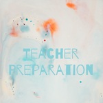 Teacher Preparation 
