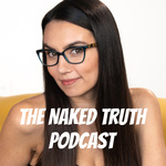 The Naked Truth Podcast