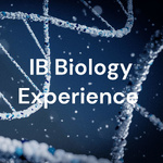 The IB Biology Experience 