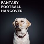 Fantasy Football Hangover