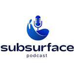 The Subsurface Podcast