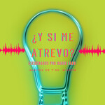 ¿Y si me atrevo?