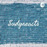 Sudyreacts 
