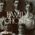 Family Ghosts