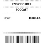End of Order Podcast