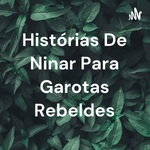 Histórias De Ninar Para Garotas Rebeldes