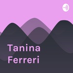 Tanina Ferreri Legacy