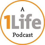A 1Life Podcast