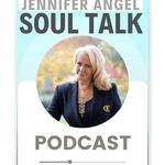 Jennifer Angel Soul Talk Podcast  