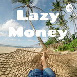 Lazy Money