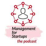 Management For Startups Podcast