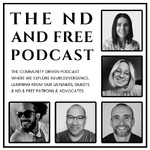 ND & Free Podcast - Finished May 2026