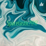 Spacetastic?!?!? 🌌