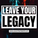 Leave Your Legacy