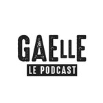 GaElle Le Podcast
