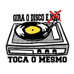 Gira o Disco e (Não) Toca o Mesmo