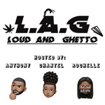 Loud & Ghetto