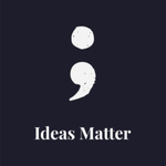 Ideas Matter