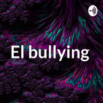 El bullying 