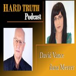 Hard Truth With David Vance & Ilana Mercer