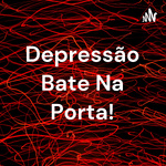 Depressão Bate Na Porta!