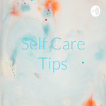 Self Care Tips