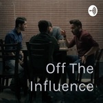 Off The Influence