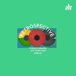 Retrospectiva Con Juan Carlos Y Emmanuel Moshe
