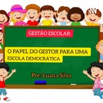 O papel do gestor para uma escola democrática